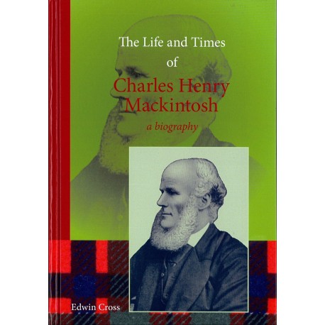 The Life and Times of C.H. Mackintosh (Englisch)